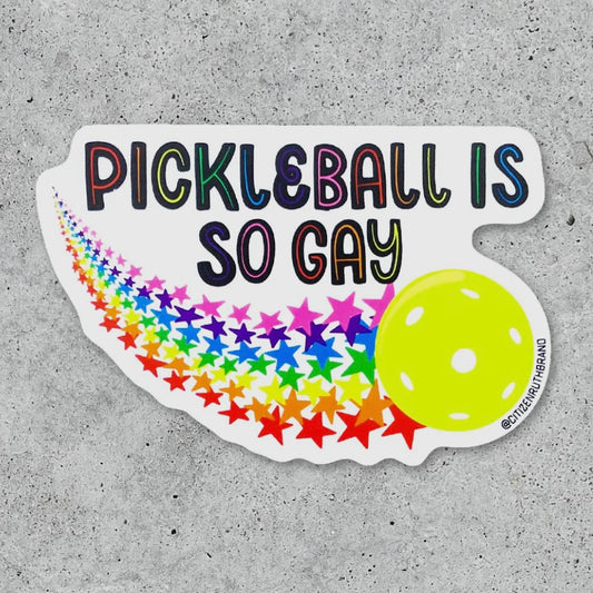 Pickleball Is So Gay Sticker