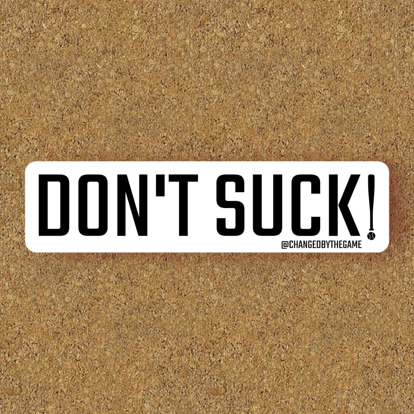 Don't Suck! Sticker